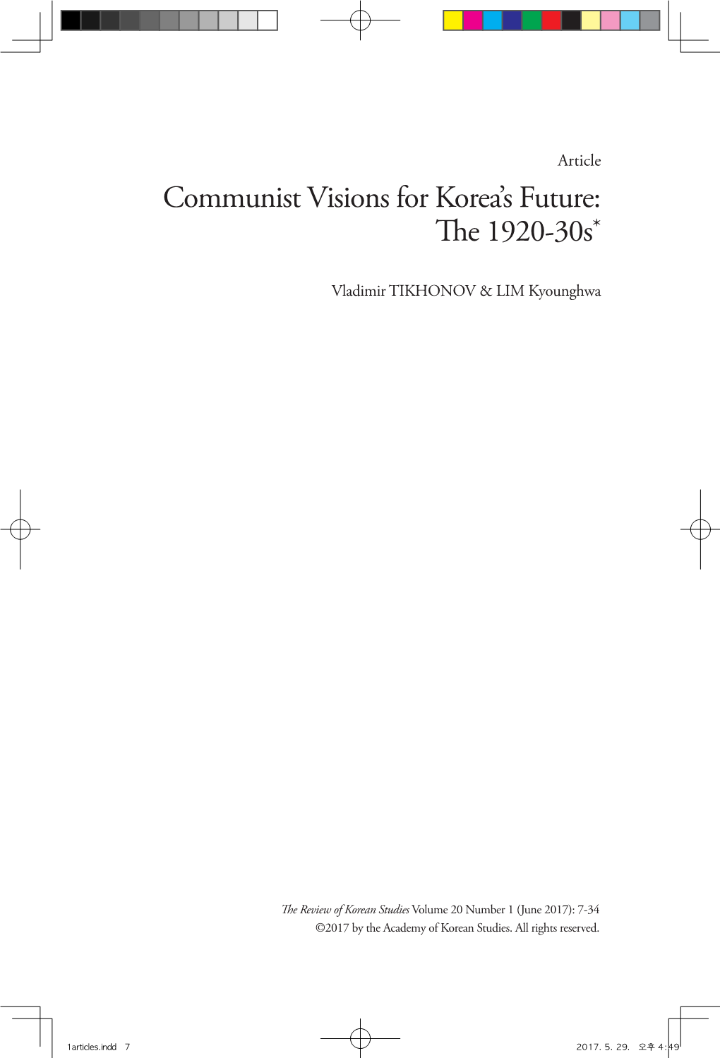 Communist Visions for Korea's Future: the 1920-30S*