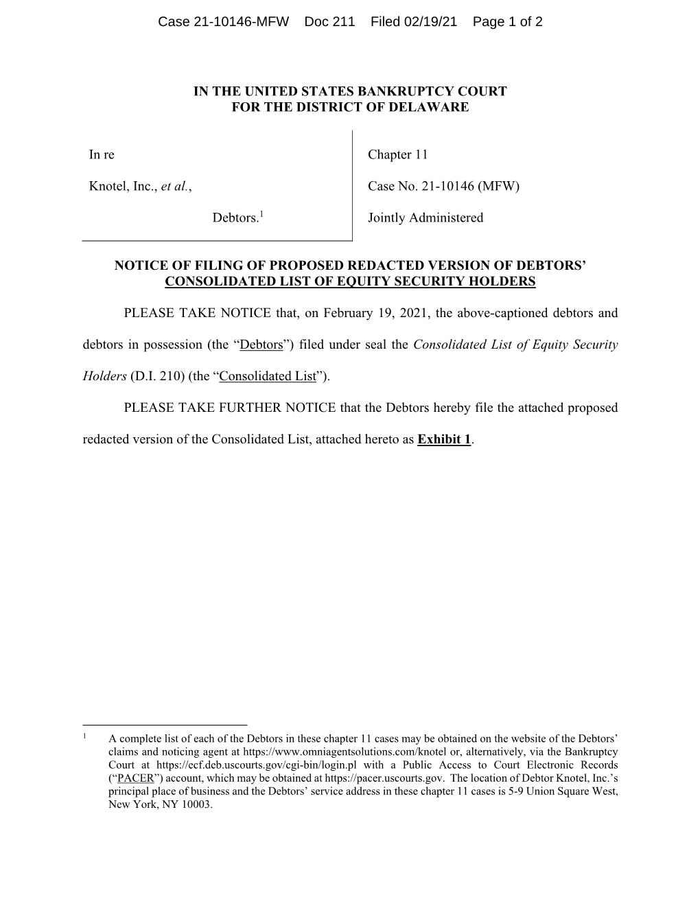 IN the UNITED STATES BANKRUPTCY COURT for the DISTRICT of DELAWARE in Re Knotel, Inc., Et Al., Debtors.1 Chapter 11 Case No. 21