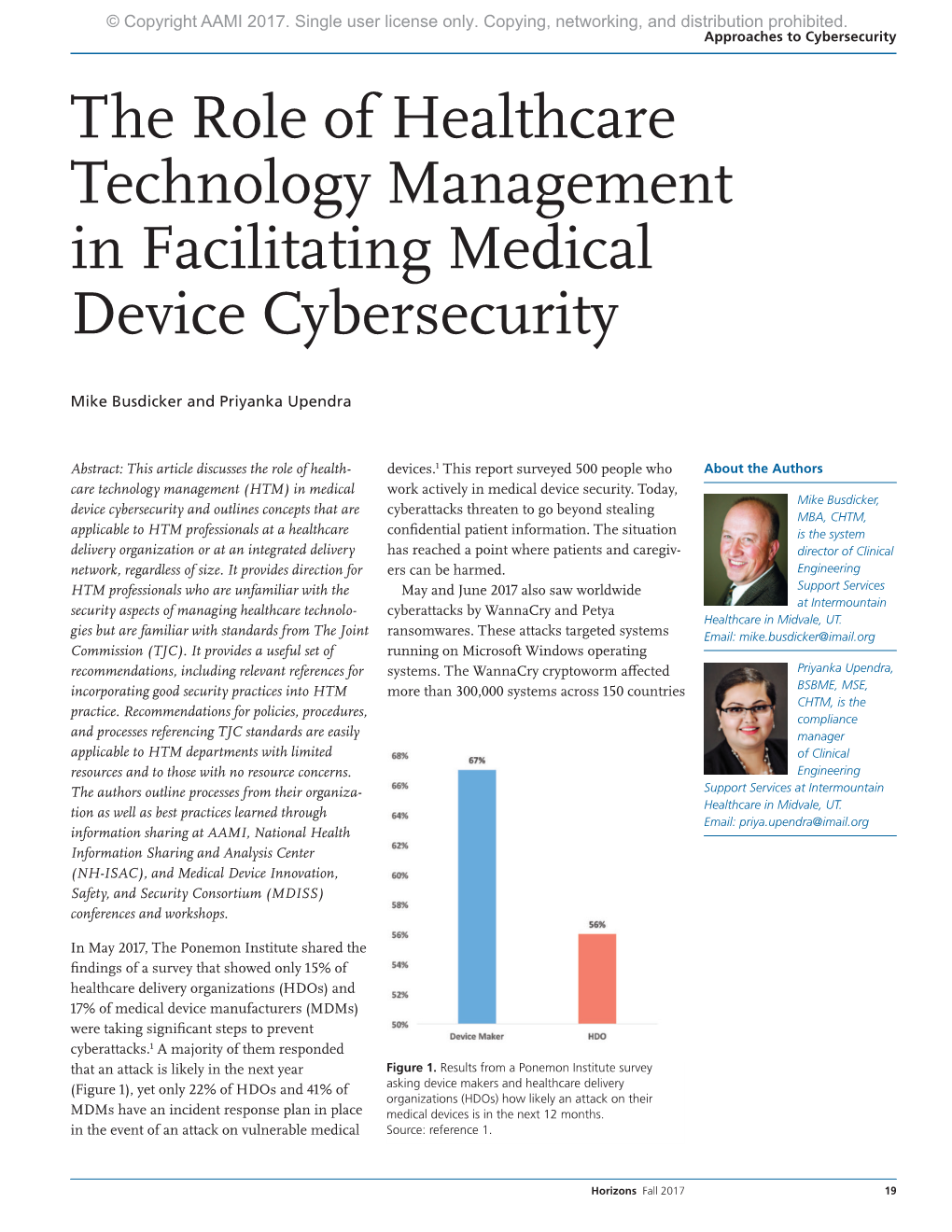 The Role of Healthcare Technology Management in Facilitating Medical Device Cybersecurity Know and Use the New! Right Symbols Mike Busdicker and Priyanka Upendra