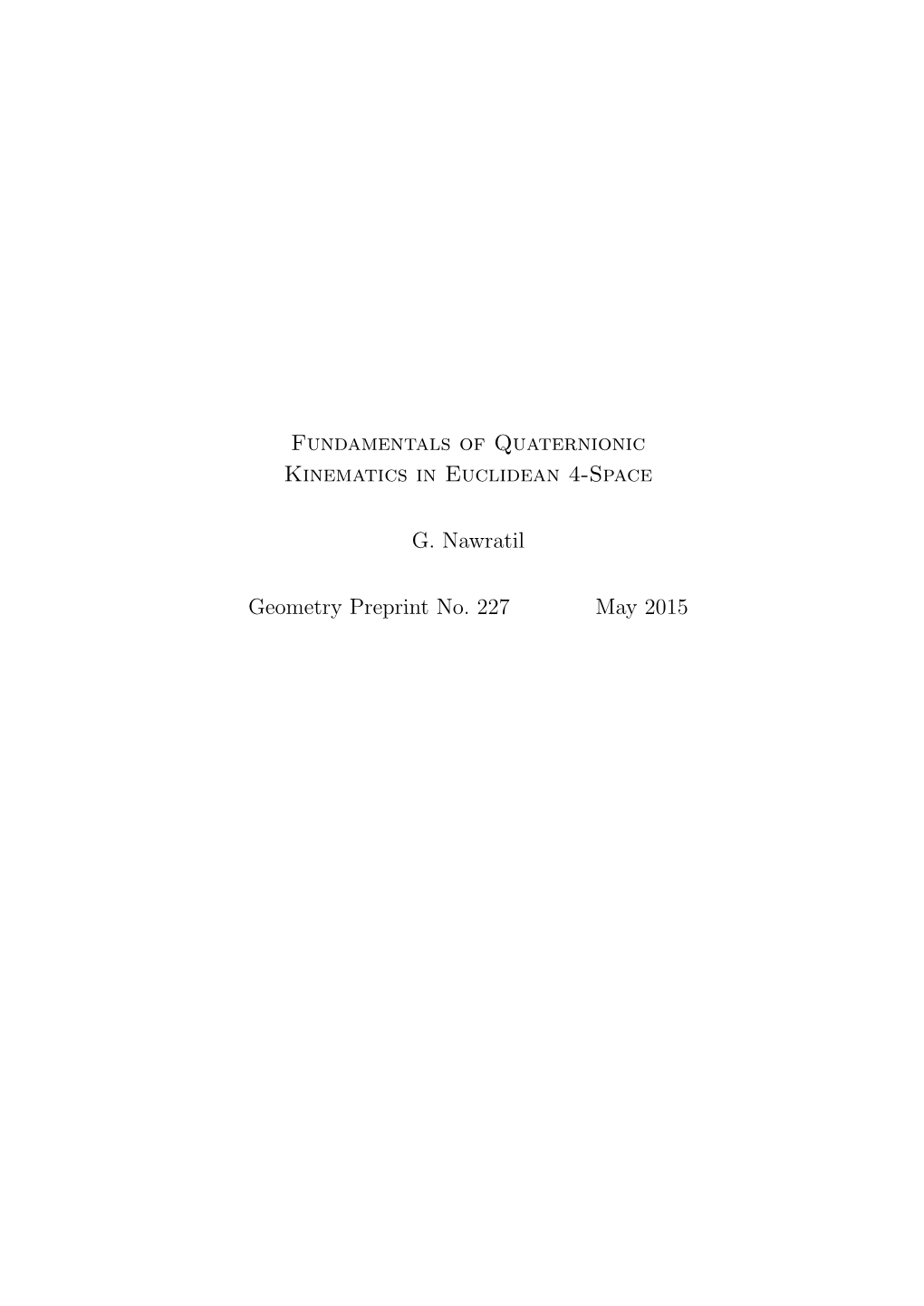 Fundamentals of Quaternionic Kinematics in Euclidean 4-Space G