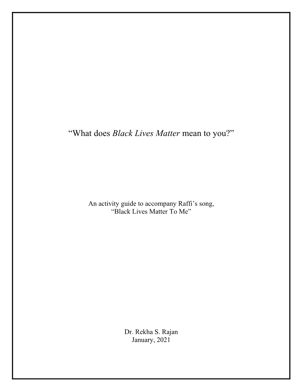 “What Does Black Lives Matter Mean to You?”