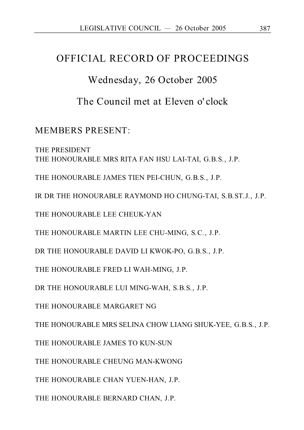 Wednesday, 26 October 2005 the Council Met at Eleven O'clock