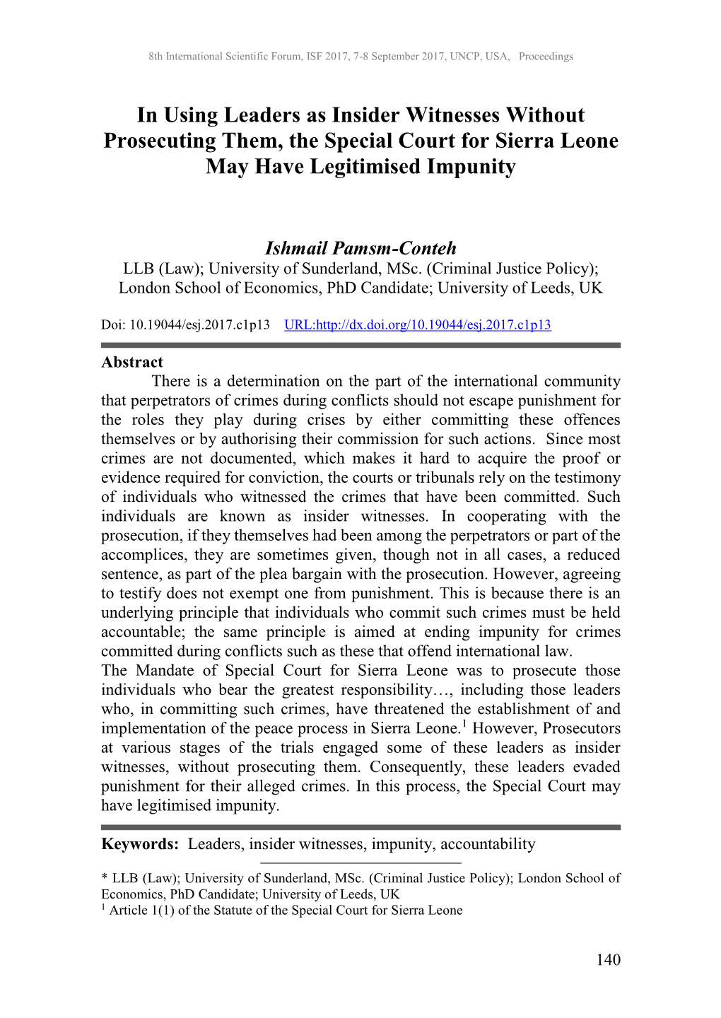 In Using Leaders As Insider Witnesses Without Prosecuting Them, the Special Court for Sierra Leone May Have Legitimised Impunity