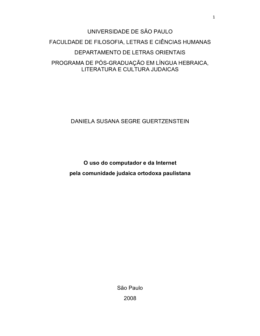 O Uso Do Computador E Da Internet Pela Comunidade Judaica Ortodoxa Paulistana