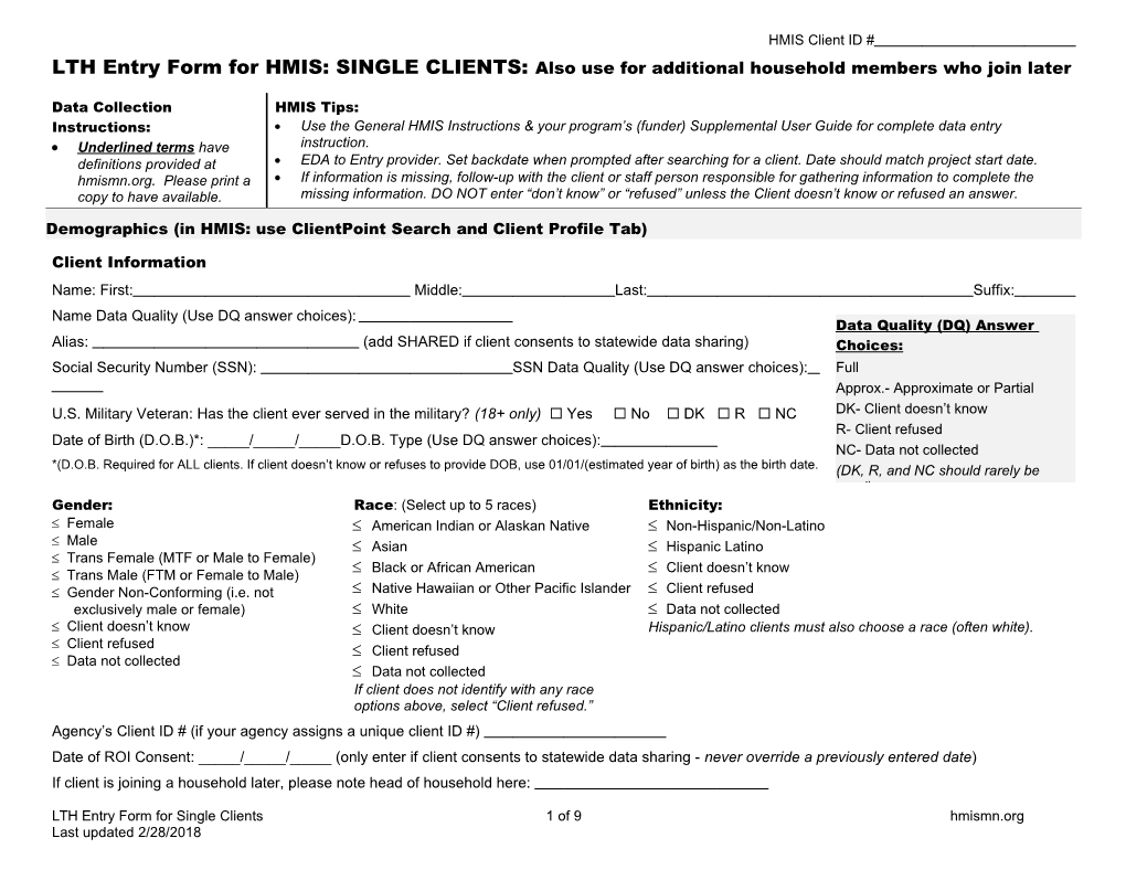 Demographics (In HMIS: Use Clientpoint Search and Client Profile Tab)