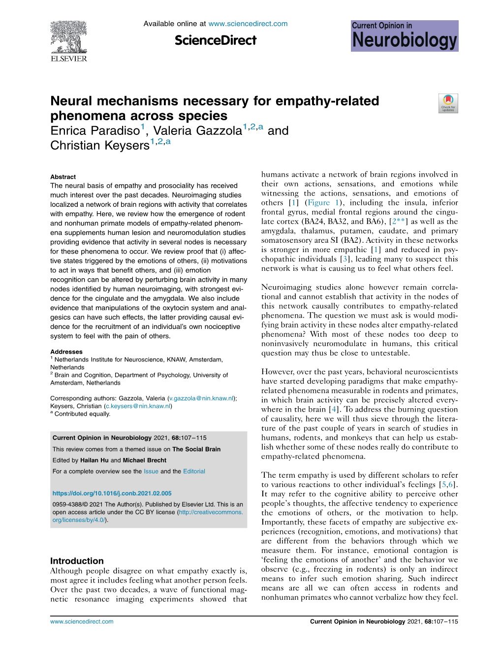 Neural Mechanisms Necessary for Empathy-Related Phenomena Across Species Enrica Paradiso1, Valeria Gazzola1,2,A and Christian Keysers1,2,A