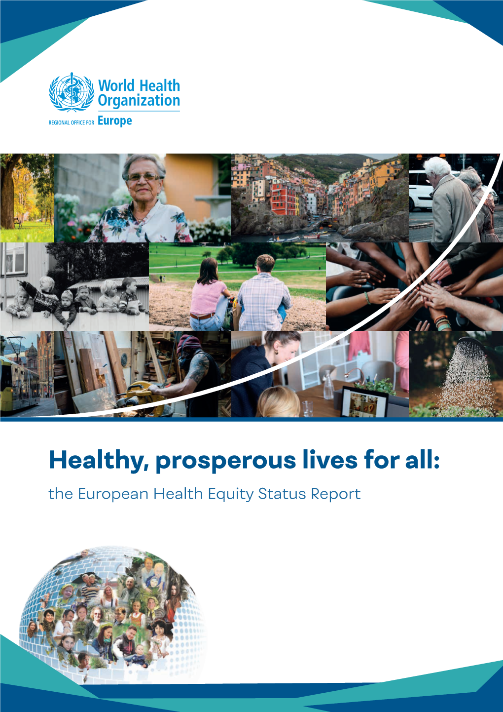 Healthy, Prosperous Lives for All: the European Health Equity Status Report