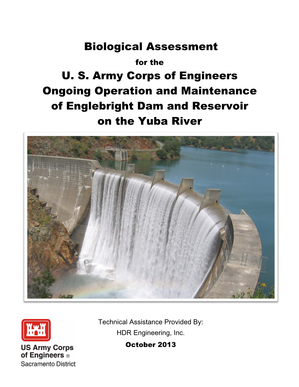 Biological Assessment for the U.S. Army Corps of Engineers Ongoing Operation and Maintenance of Englebright Dam and Reservoir on the Yuba River