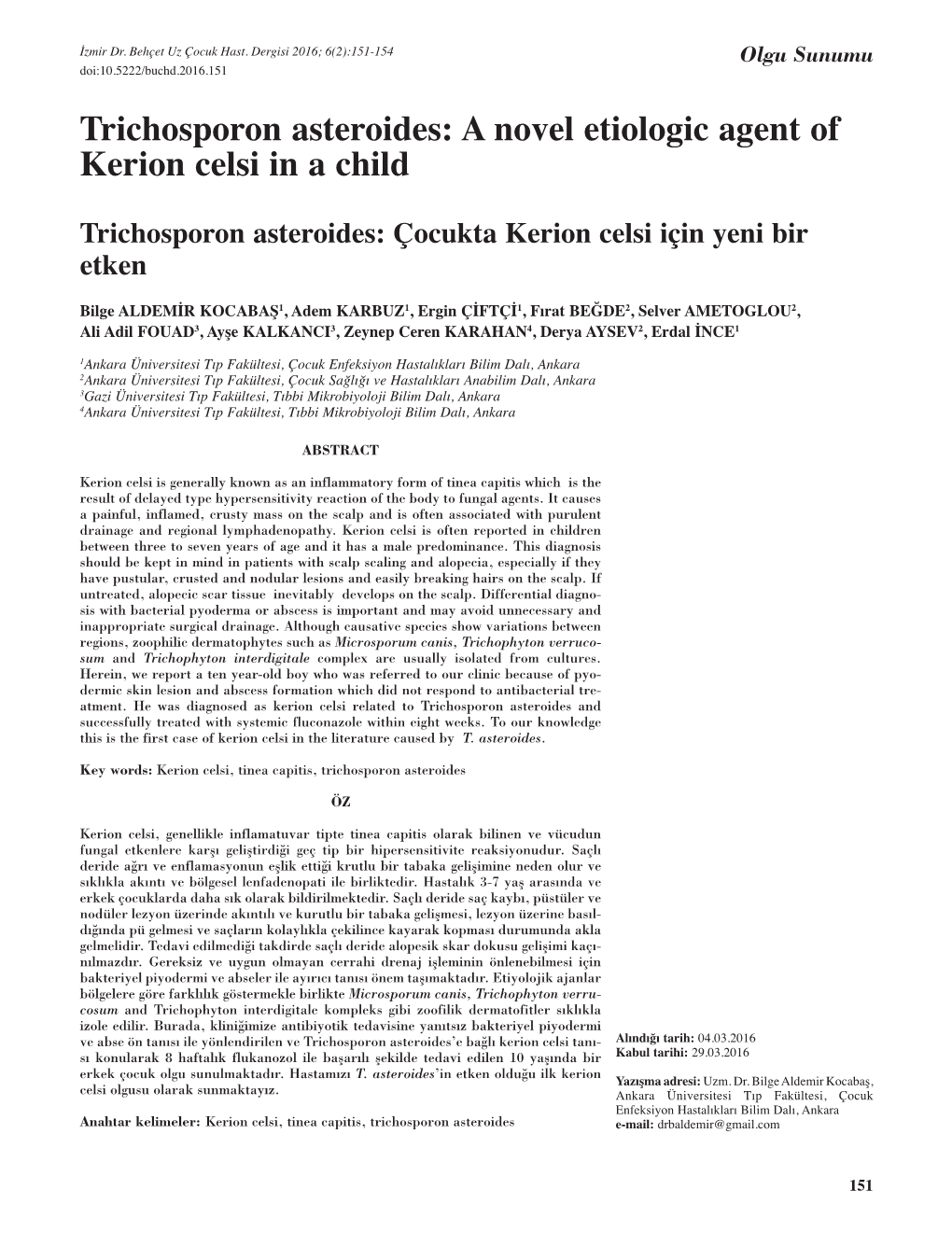 Trichosporon Asteroides: a Novel Etiologic Agent of Kerion Celsi in a Child