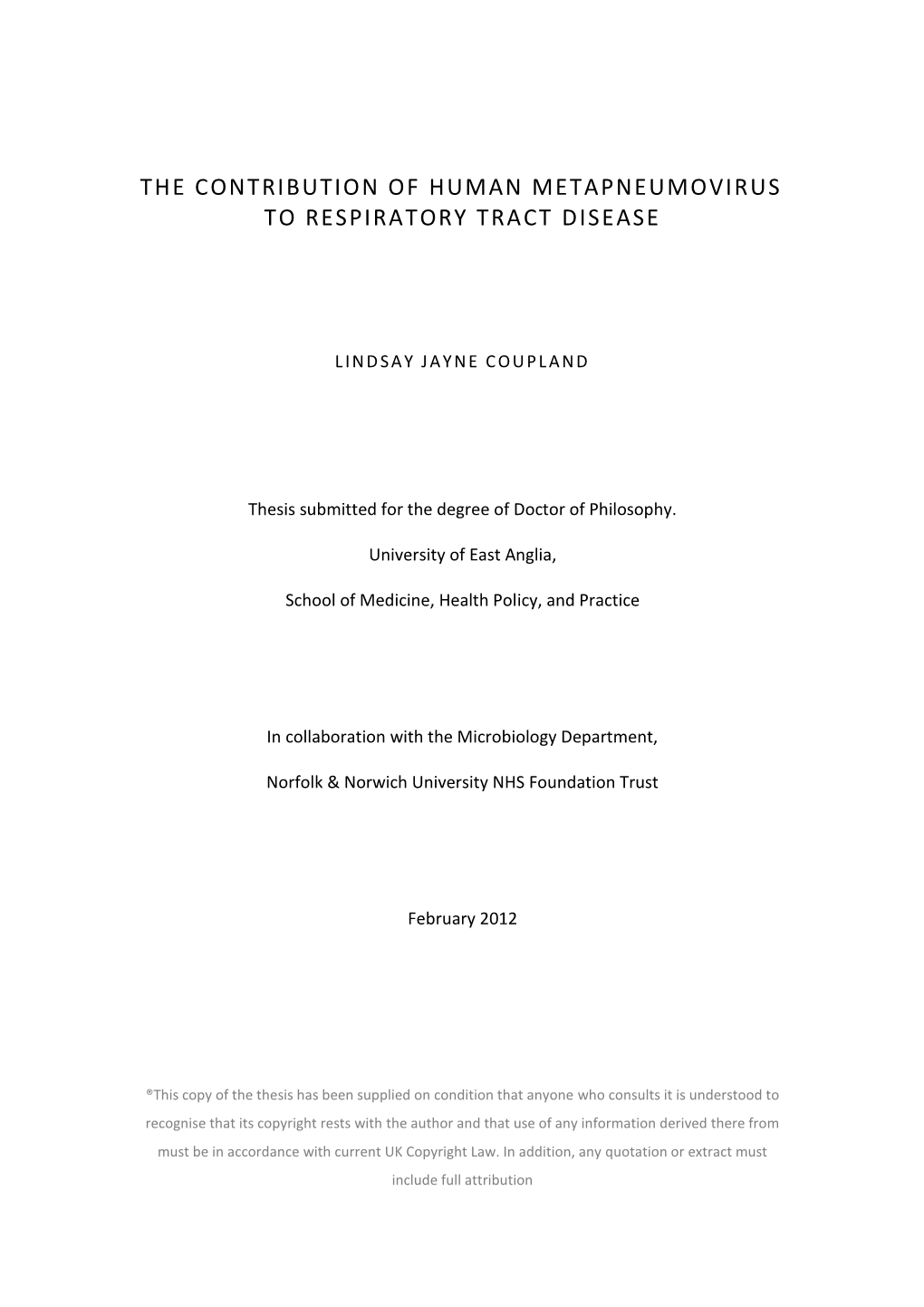 The Contribution of Human Metapneumovirus to Respiratory Tract Disease