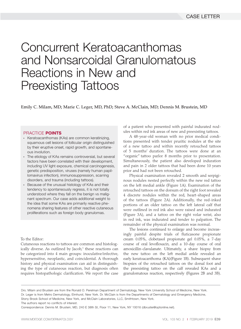 Concurrent Keratoacanthomas and Nonsarcoidal Granulomatous Reactions in New and Preexisting Tattoos