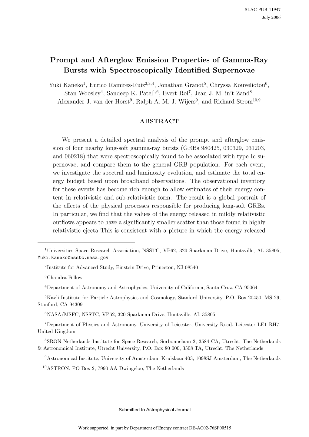 Prompt and Afterglow Emission Properties of Gamma-Ray Bursts with Spectroscopically Identiﬁed Supernovae