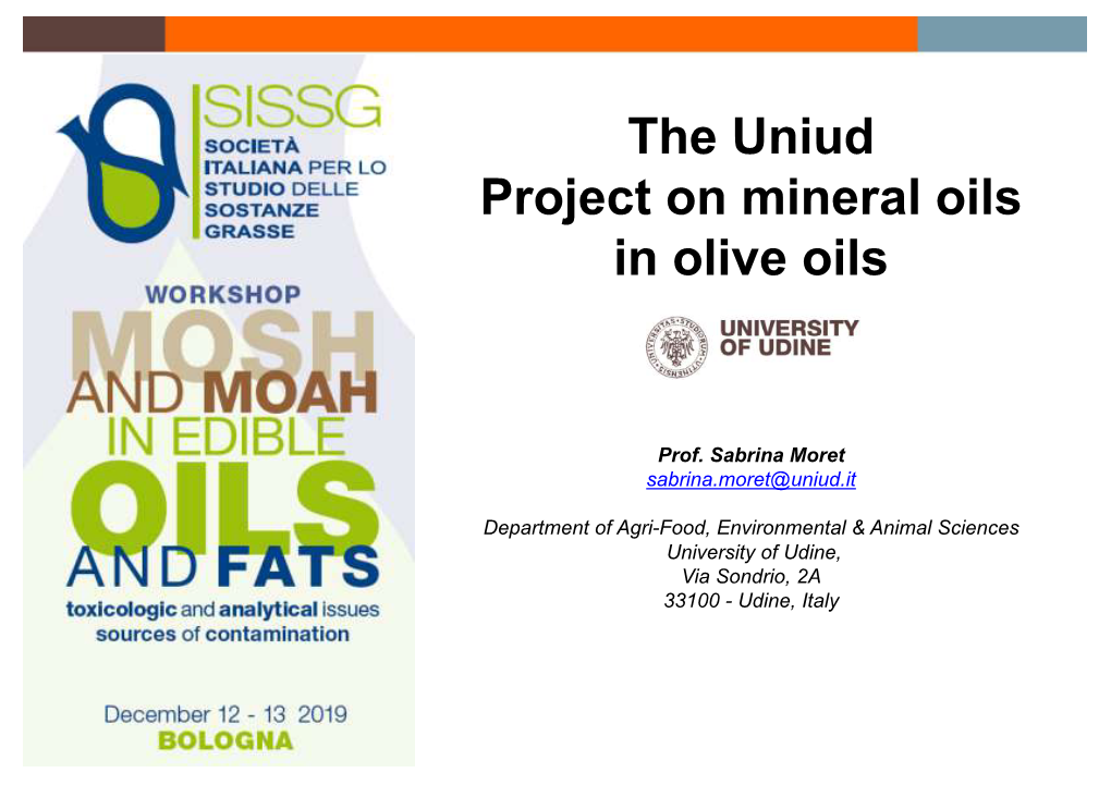The Uniud Project on Mineral Oils in Olive Oils