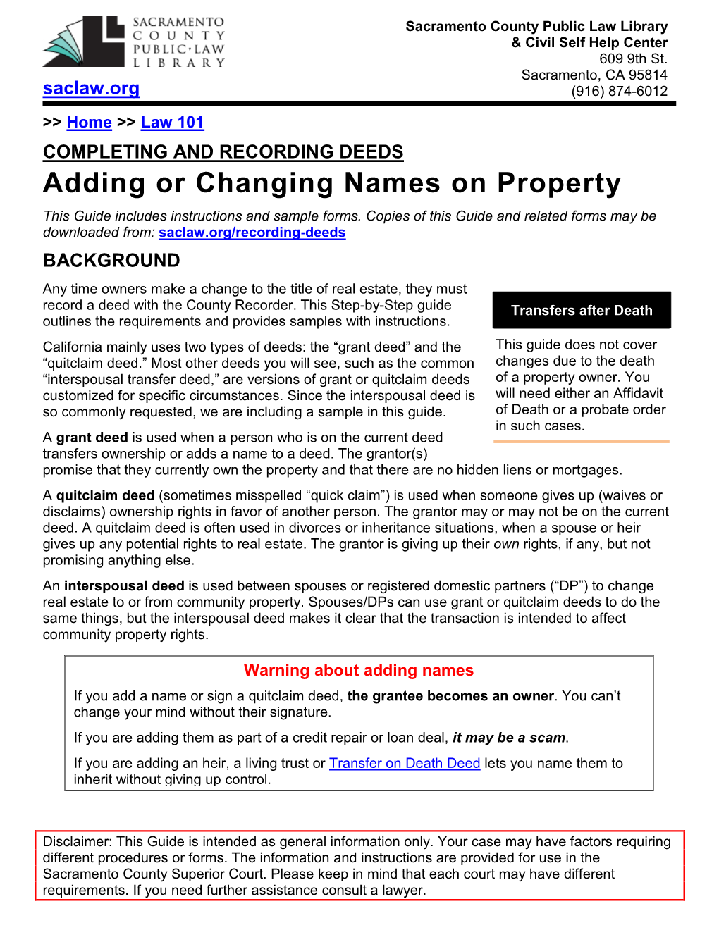 COMPLETING and RECORDING DEEDS Adding Or Changing Names on Property This Guide Includes Instructions and Sample Forms