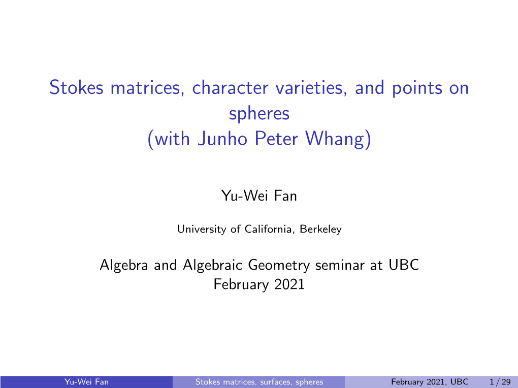 Stokes Matrices, Character Varieties, and Points on Spheres (With Junho Peter Whang)