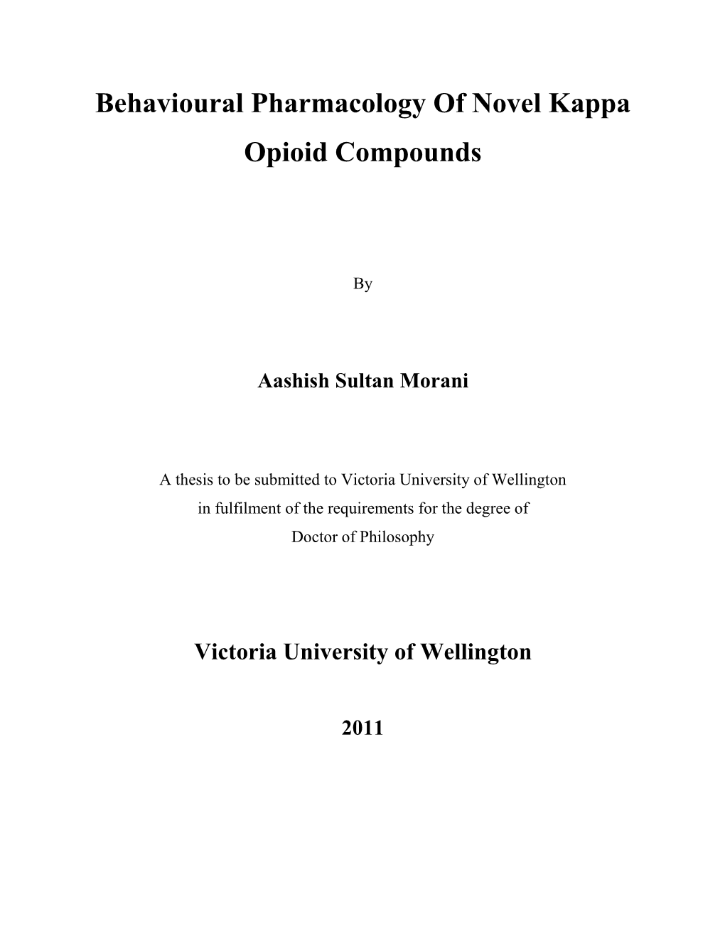 Behavioural Pharmacology of Novel Kappa Opioid Compounds