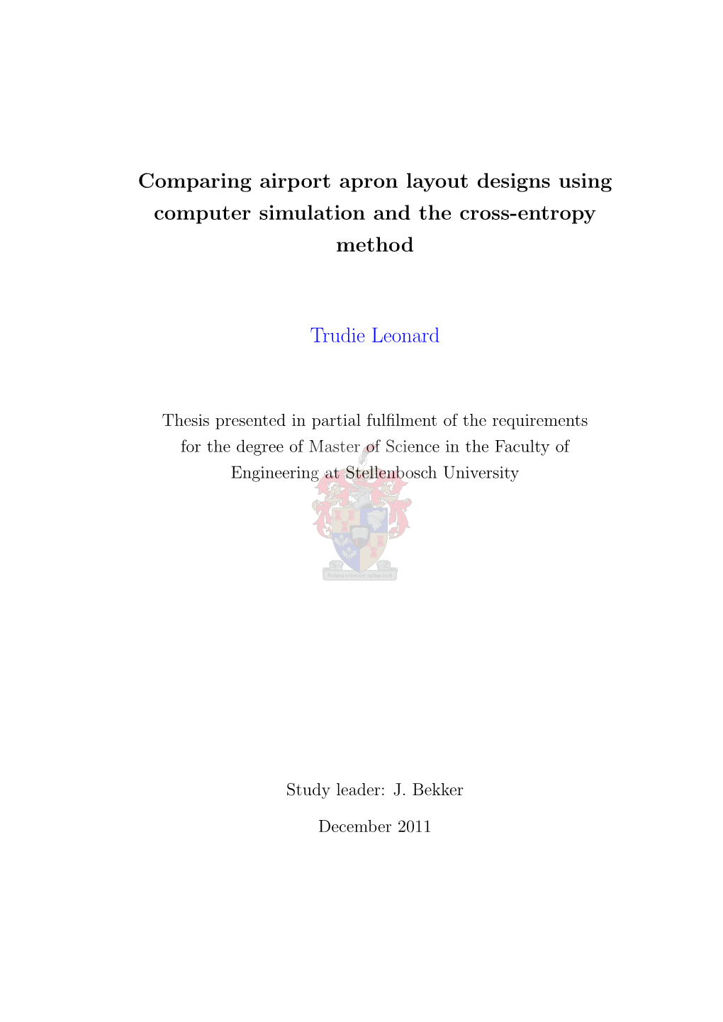 Comparing Airport Apron Layout Designs Using Computer Simulation and the Cross-Entropy Method