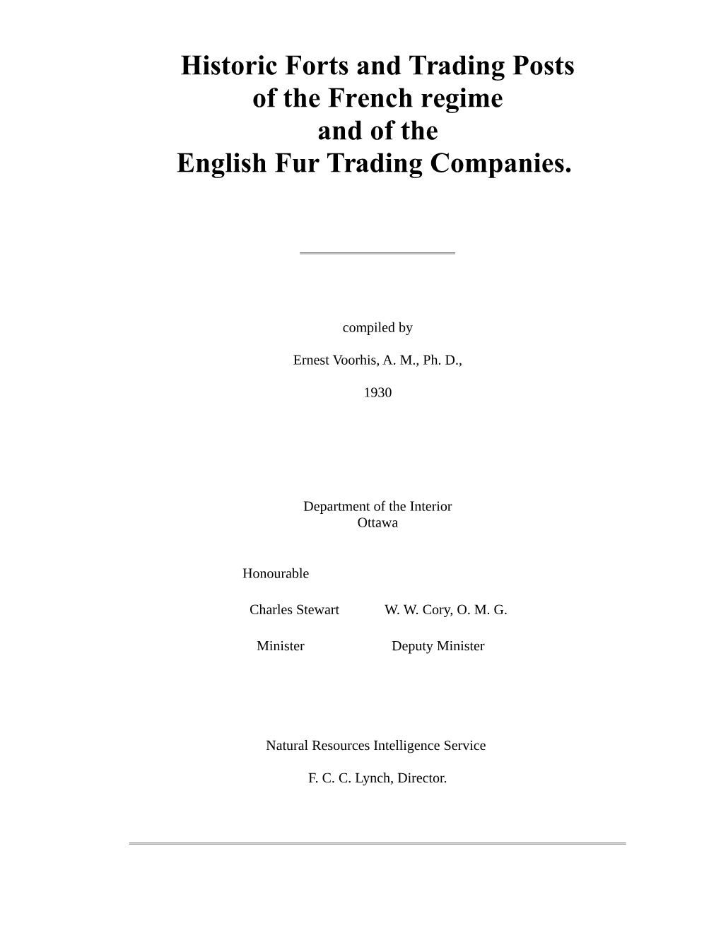 Historic Forts and Trading Posts of the French Regime and of the English Fur Trading Companies