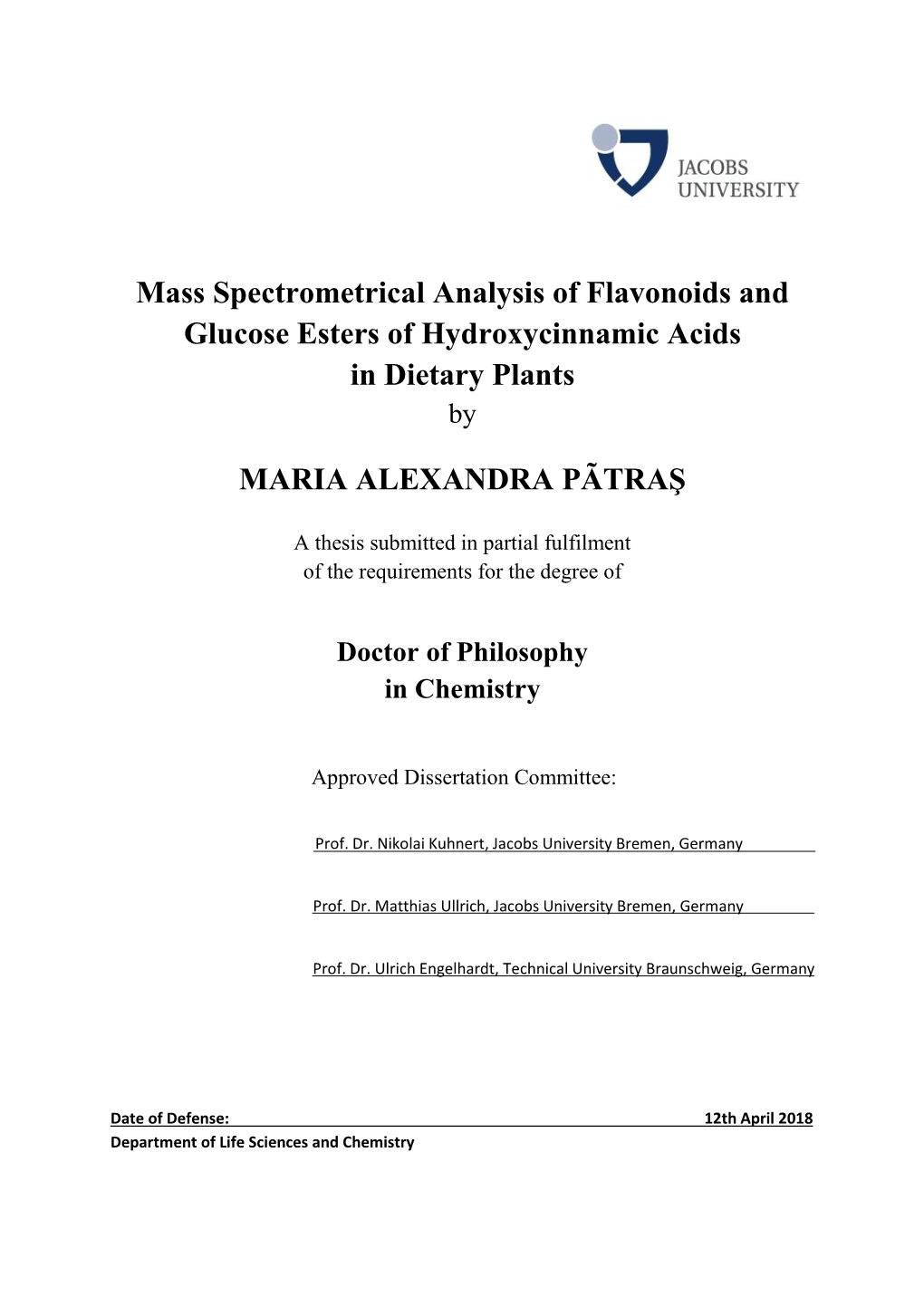 Mass Spectrometrical Analysis of Flavonoids and Glucose Esters of Hydroxycinnamic Acids in Dietary Plants By