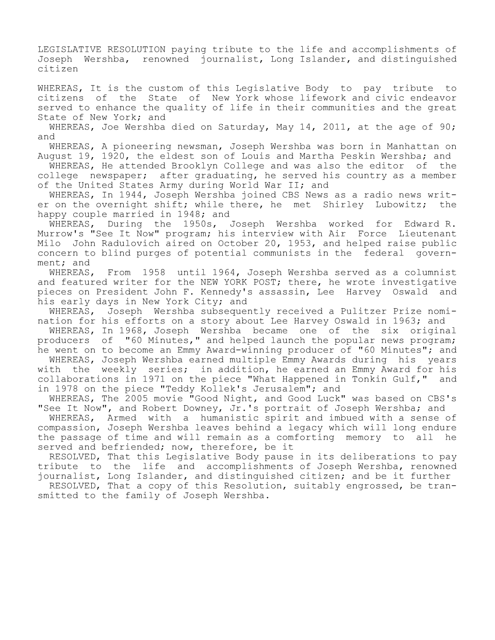 LEGISLATIVE RESOLUTION Paying Tribute to the Life and Accomplishments of Joseph Wershba, Renowned Journalist, Long Islander, and Distinguished Citizen