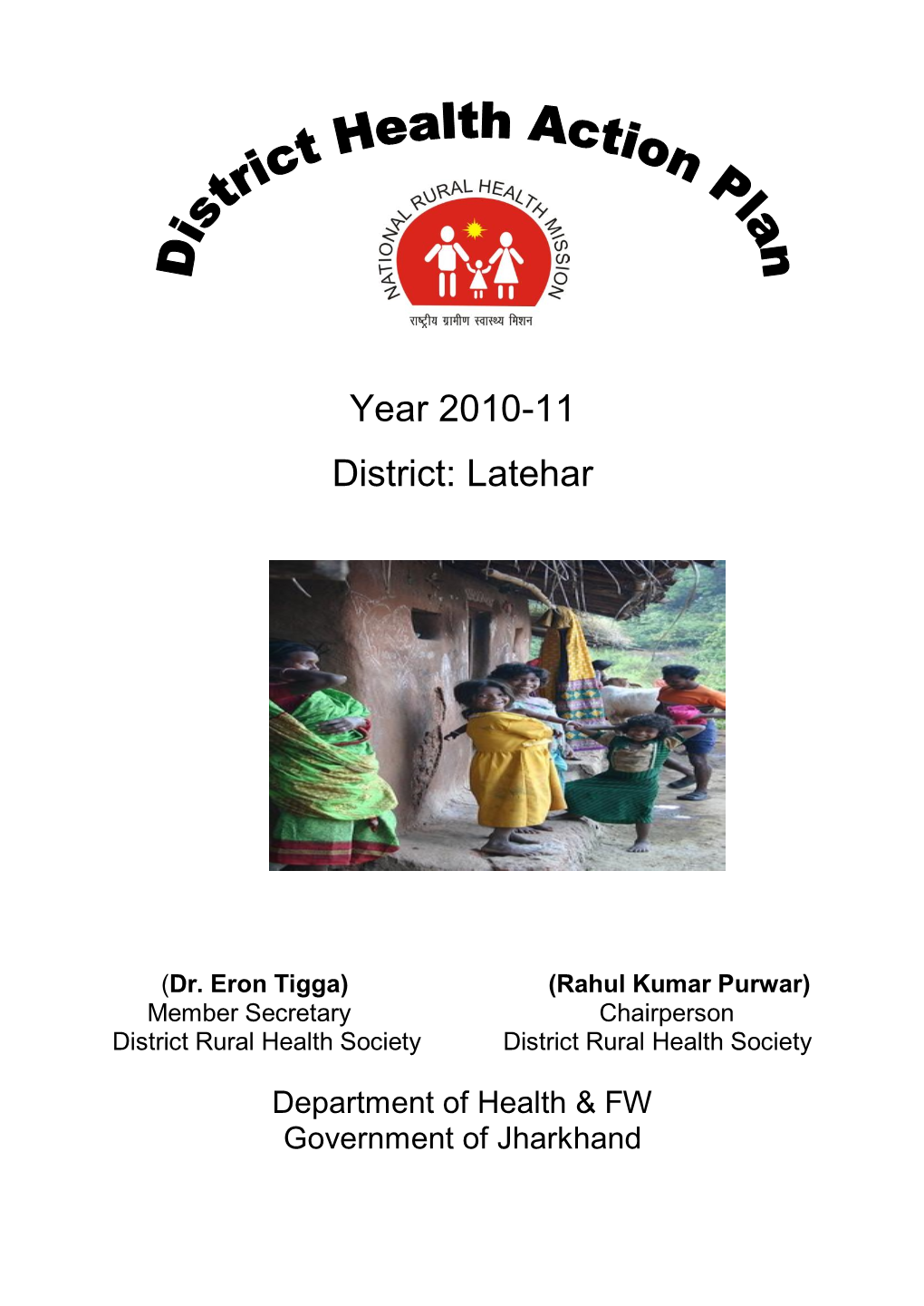 Year 2010-11 District: Latehar