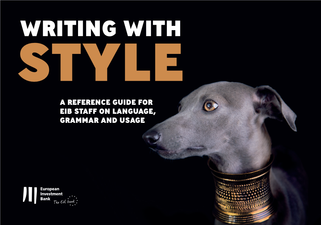 Writing with Style: a Reference Guide for EIB Staff on Language, Grammar and Usage