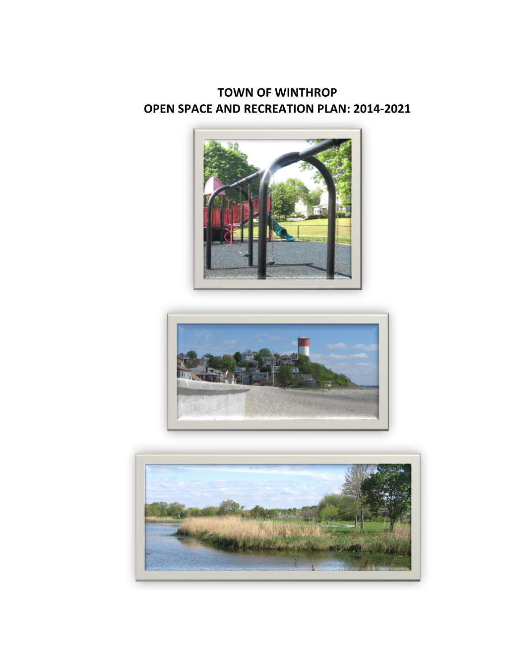 Town of Winthrop Open Space and Recreation Plan: 2014-2021