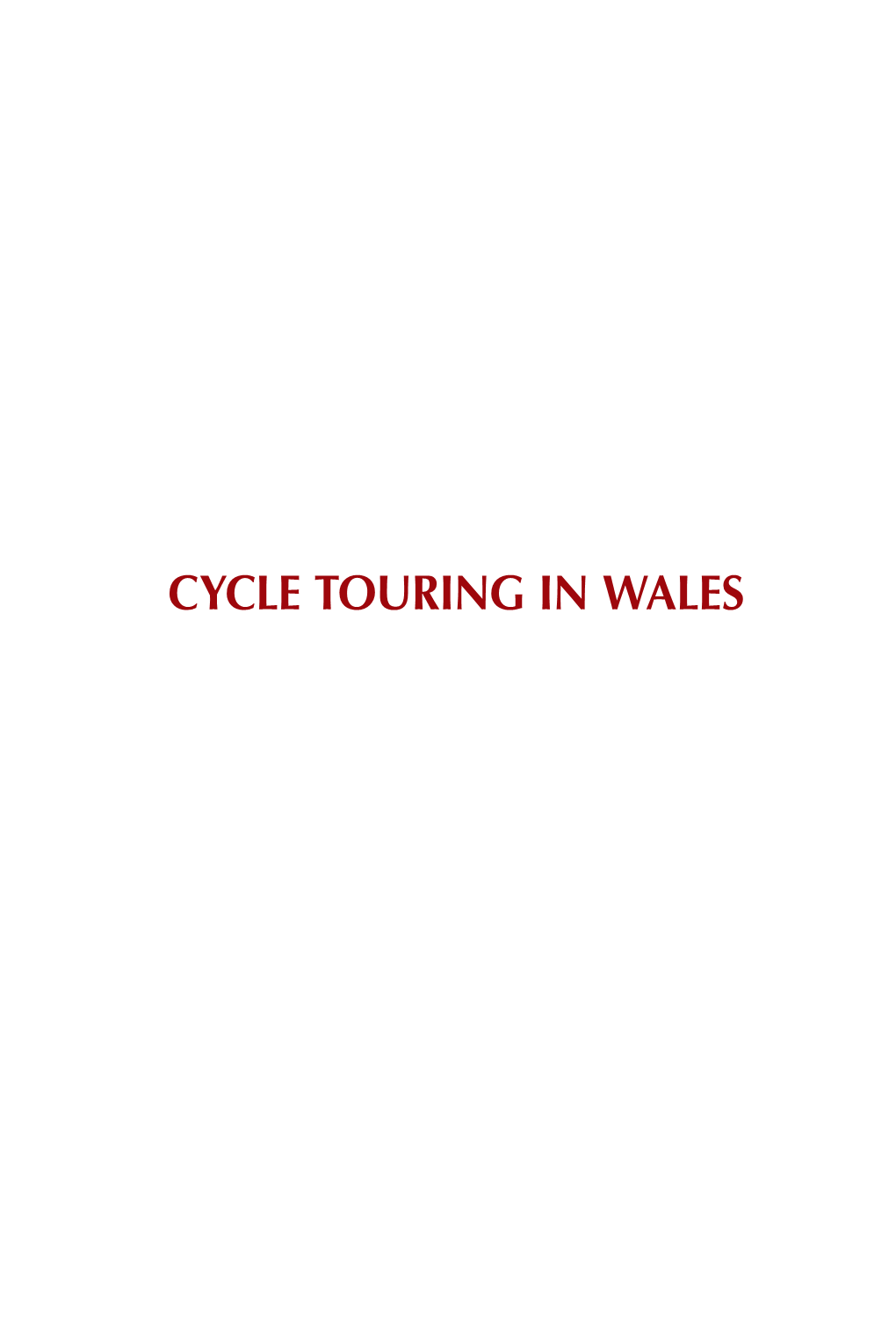 Cycle Touring in Wales Cycle Touring in Wales