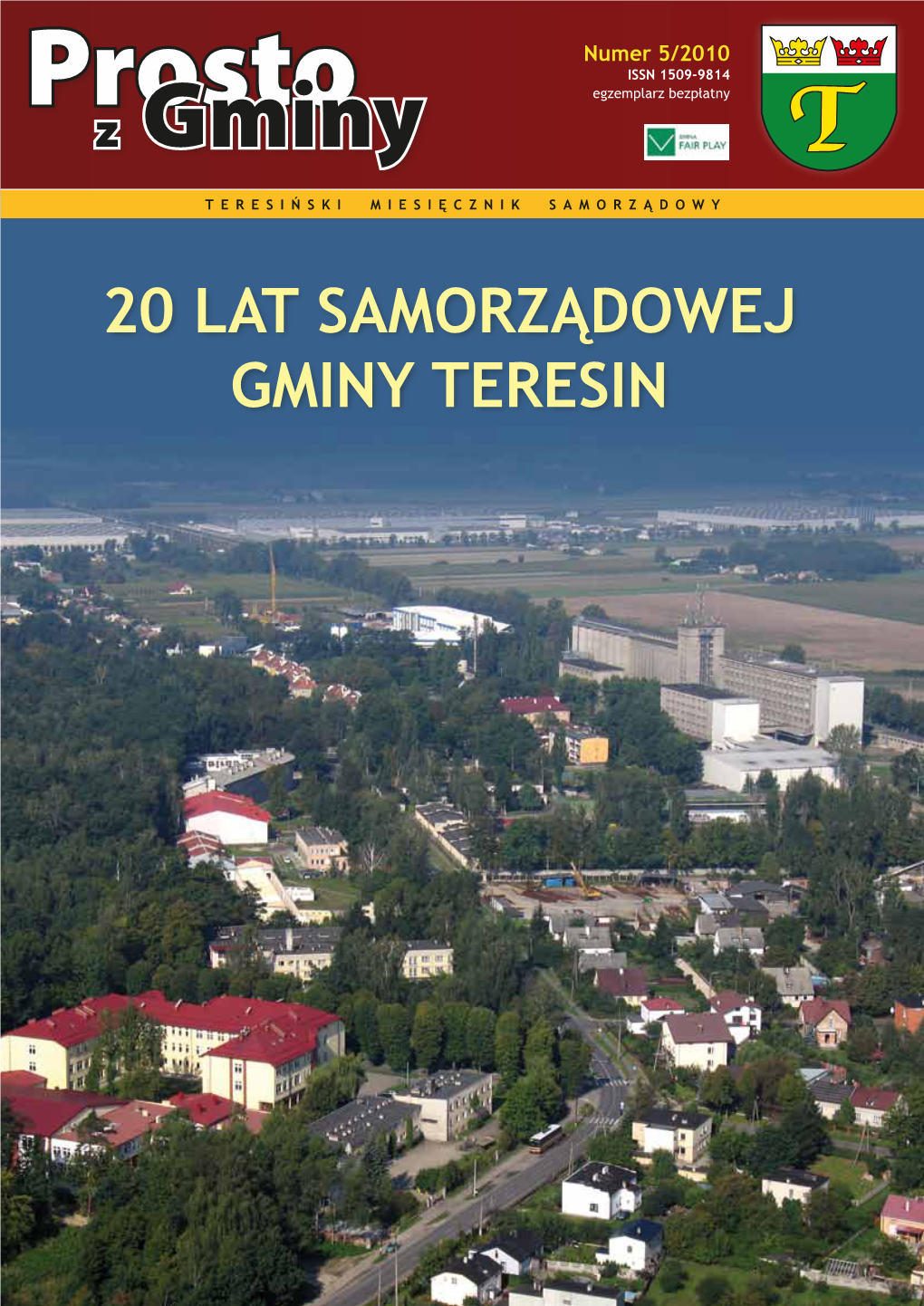 20 LAT SAMORZĄDOWEJ GMINY TERESIN Samorządowe Dwudziestolecie