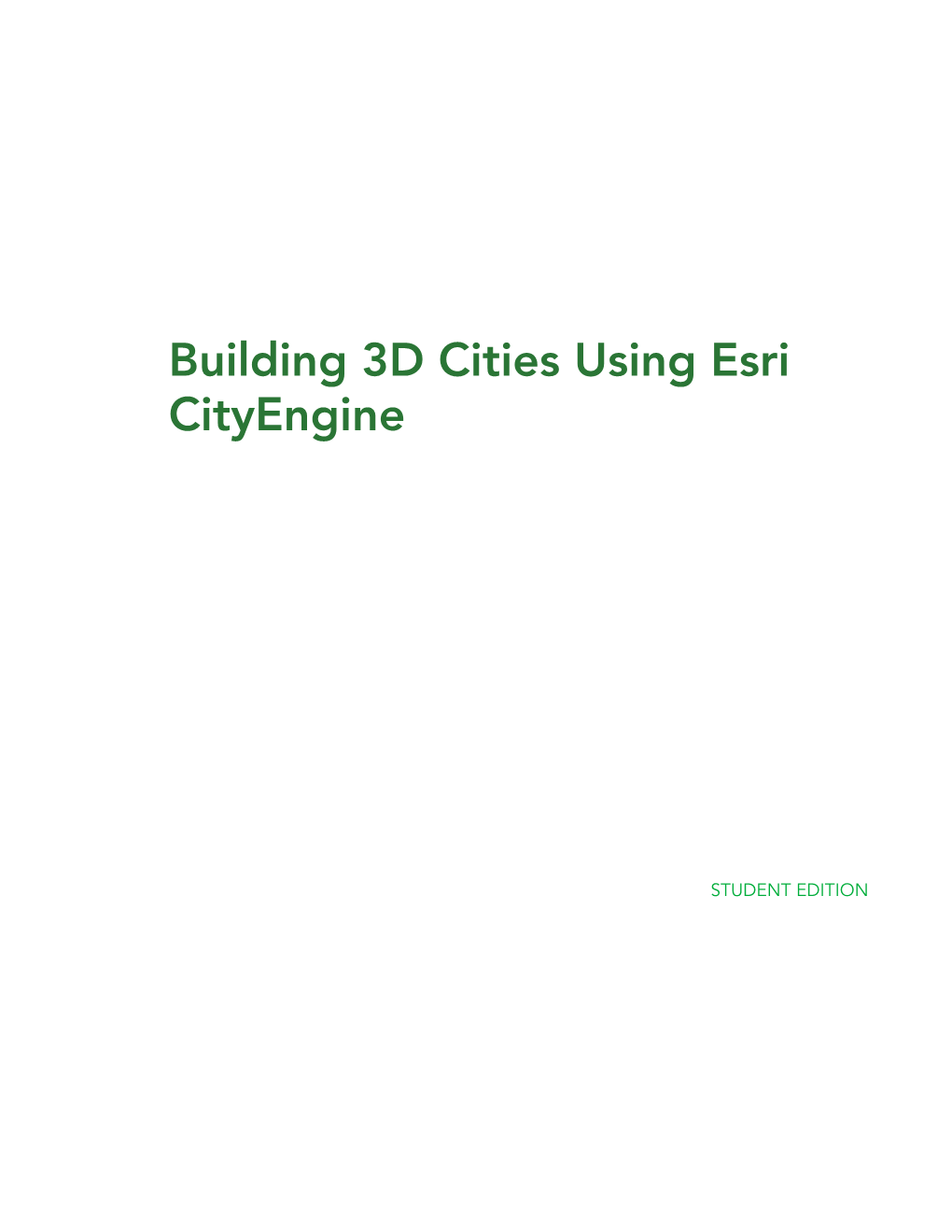 Building 3D Cities Using Esri Cityengine