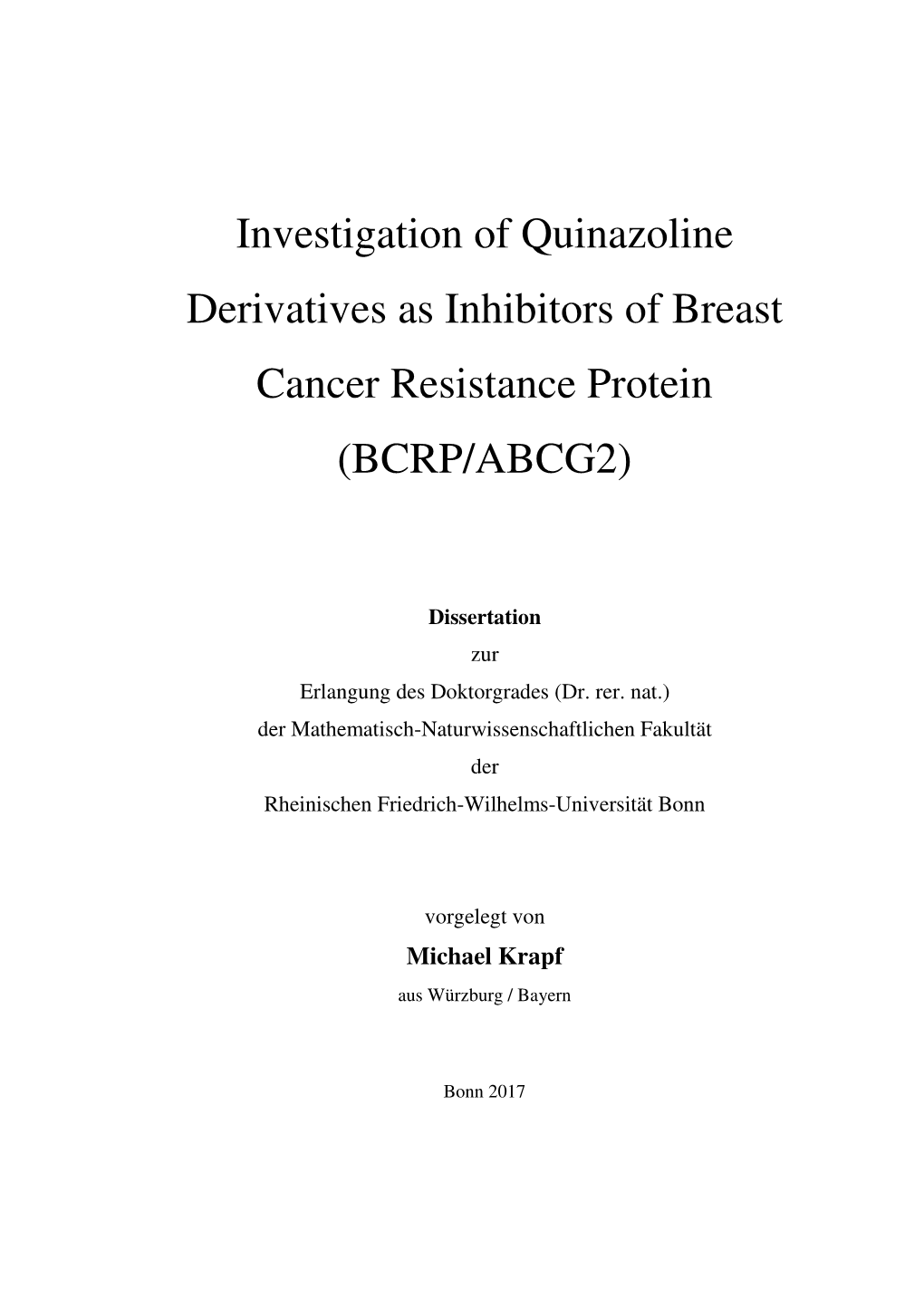 Investigation of Quinazoline Derivatives As Inhibitors of Breast Cancer Resistance Protein (BCRP/ABCG2)