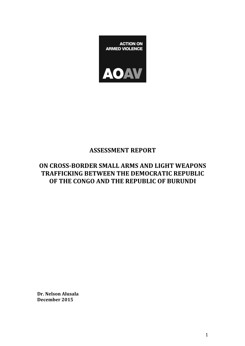 Assessment Report on Cross-Border Small Arms and Light Weapons Traf