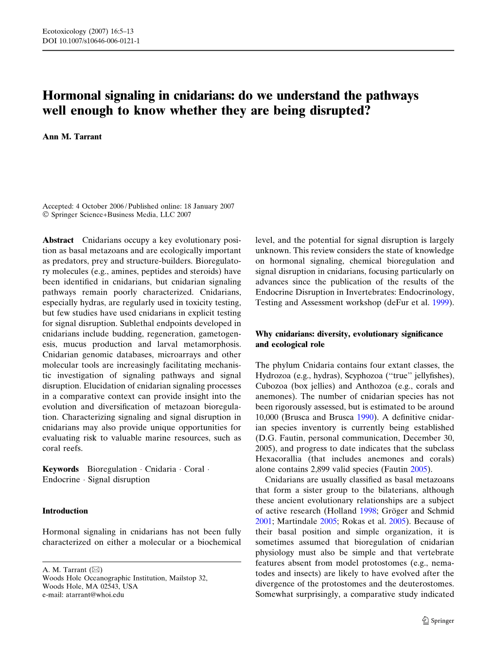 Hormonal Signaling in Cnidarians: Do We Understand the Pathways Well Enough to Know Whether They Are Being Disrupted?