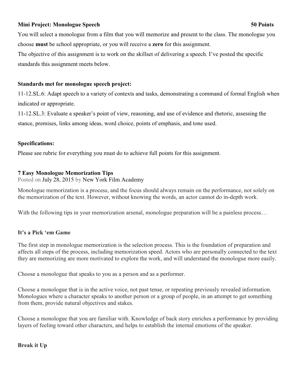 Mini Project: Monologue Speech 50 Points You Will Select a Monologue from a Film That You Will Memorize and Present to the Class