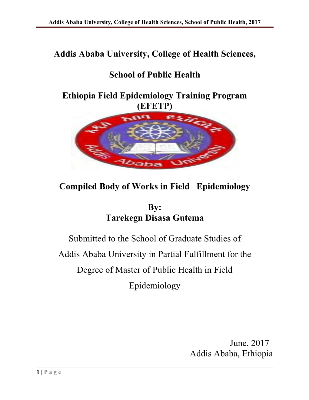 Addis Ababa University, College of Health Sciences, School of Public Health, 2017