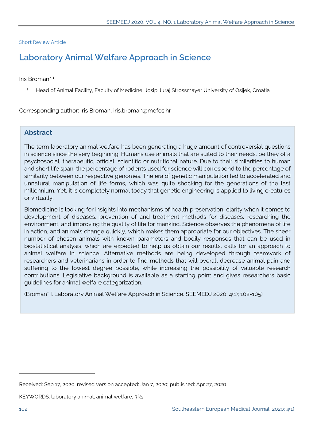 Laboratory Animal Welfare Approach in Science 1