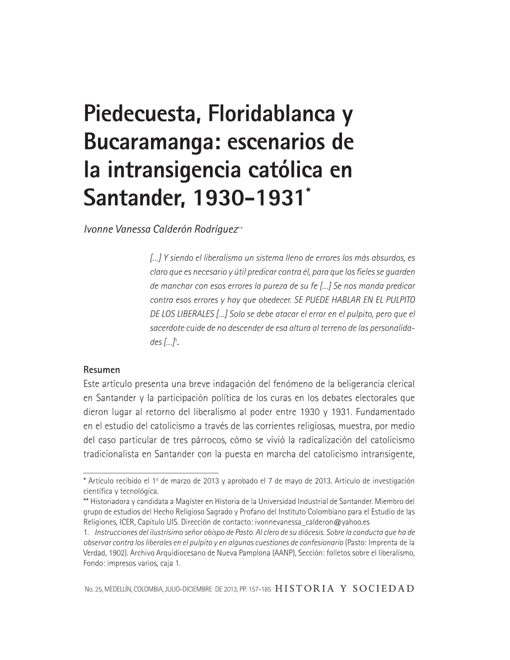 Piedecuesta, Floridablanca Y Bucaramanga: Escenarios De La Intransigencia Católica En Santander, 1930-1931*