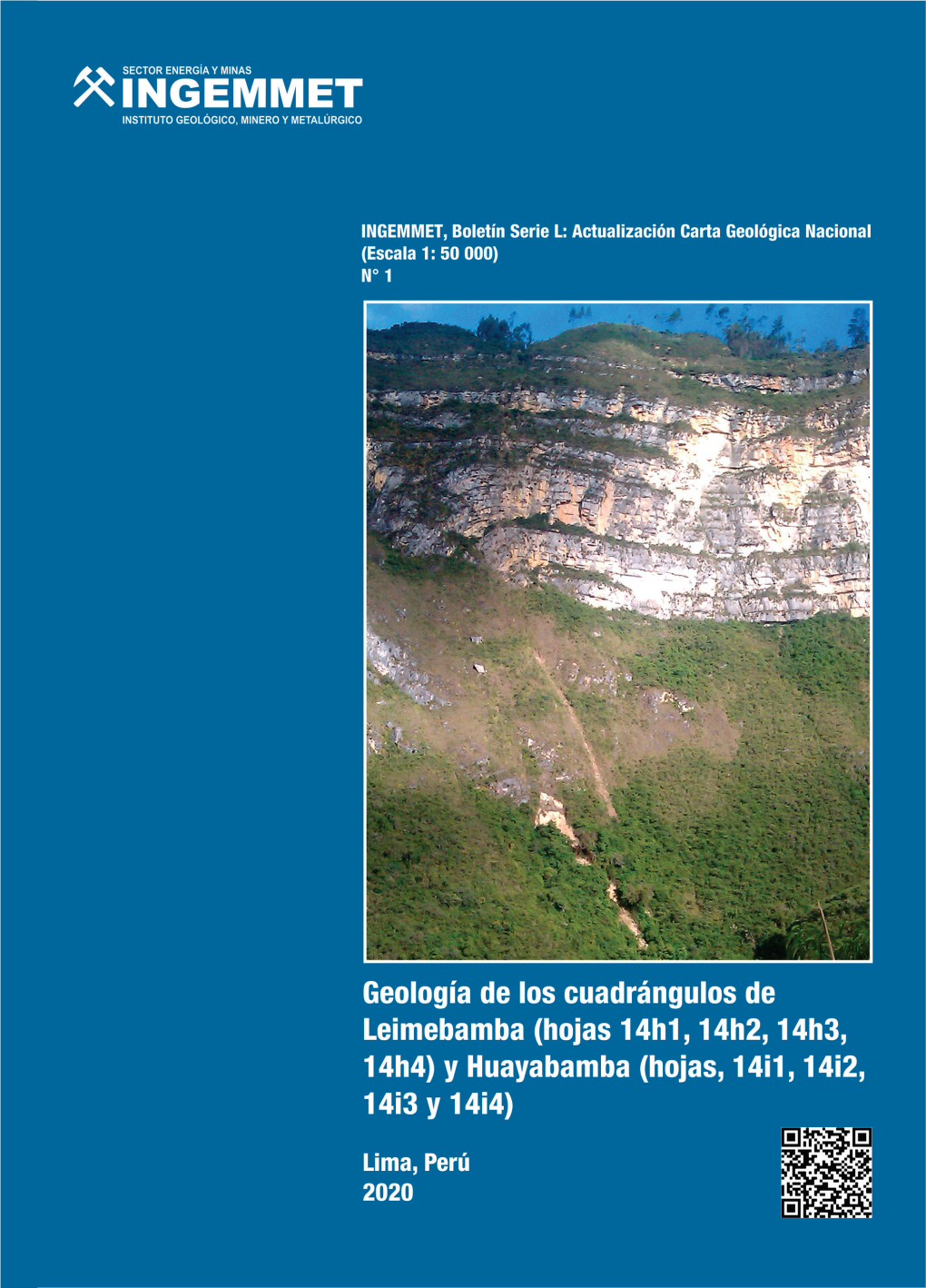 Geología De Los Cuadrángulos De Leimebamba (Hojas 14H1, 14H2, 14H3, 14H4) Y Huayabamba (Hojas, 14I1, 14I2, 14I3 Y 14I4)