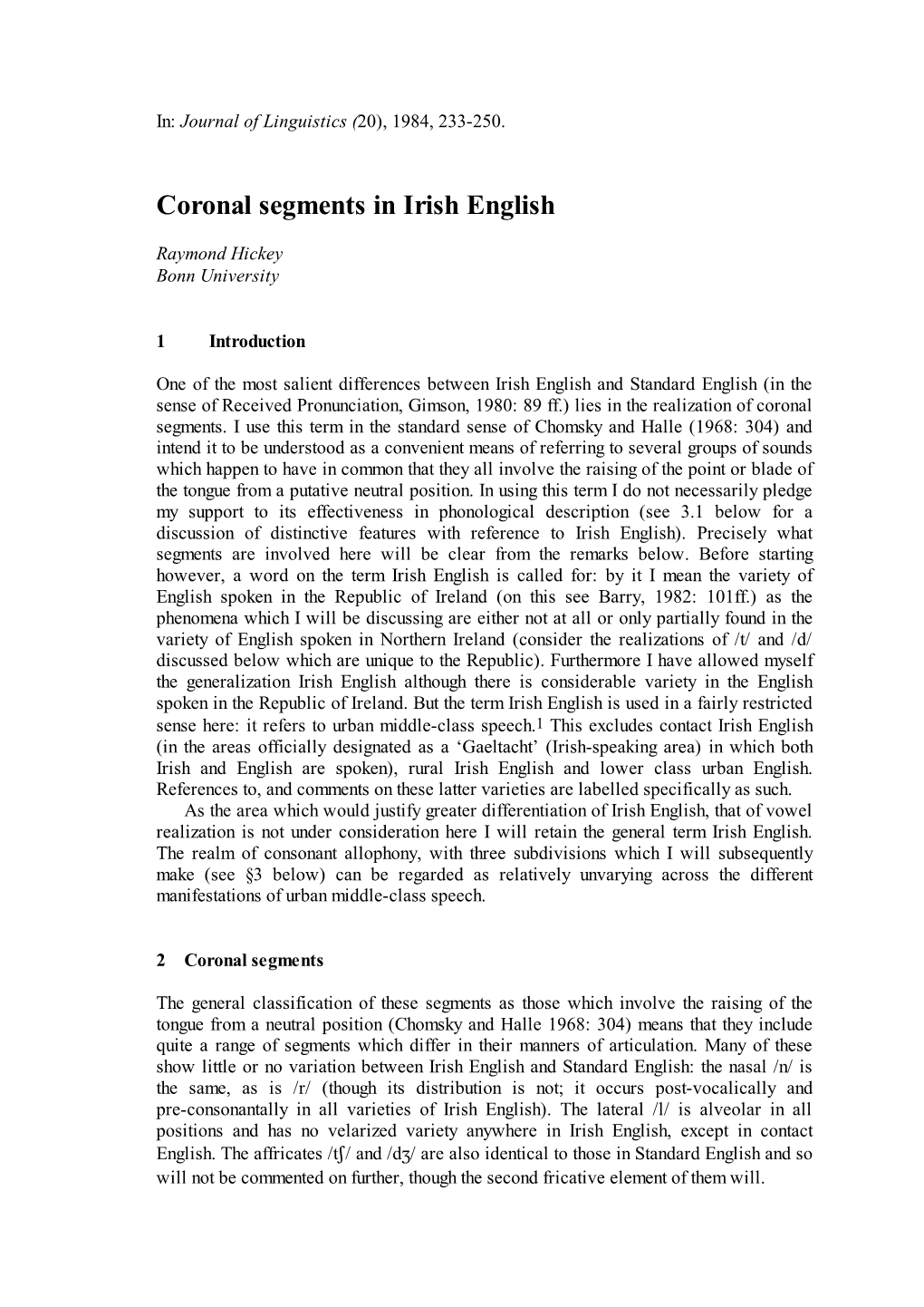 Coronal Segments in Irish English