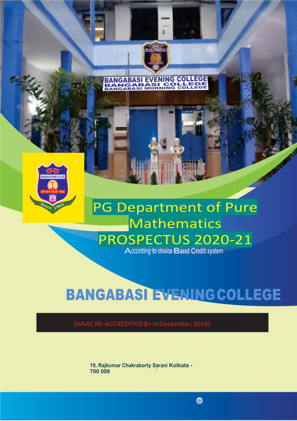 PG Department of Pure Mathematics PROSPECTUS 2020-21 According to Choice Based Credit System