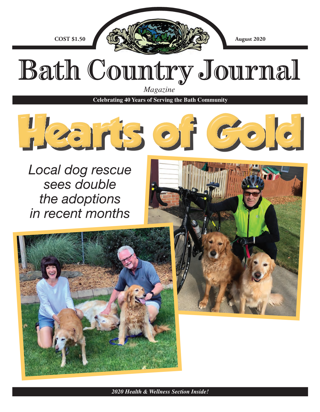 Bath Country Journal Magazine Celebrating 2840 Years of Serving the Bath Community Hearts of Gold Local Dog Rescue Sees Double the Adoptions in Recent Months