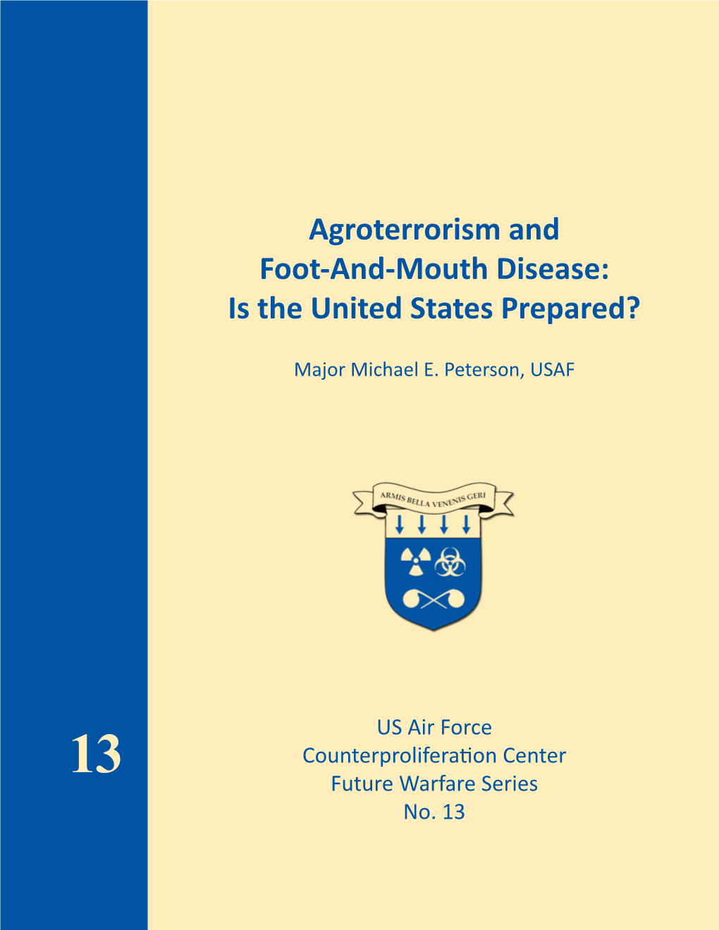 Agroterrorism and Foot-And-Mouth Disease: Is the United States Prepared?