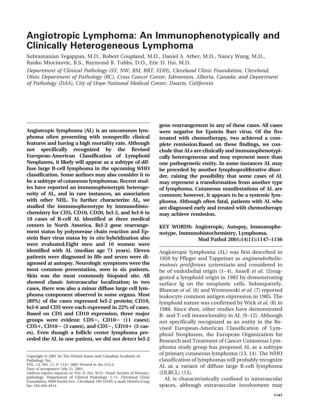 An Immunophenotypically and Clinically Heterogeneous Lymphoma Subramanian Yegappan, M.D., Robert Coupland, M.D., Daniel A