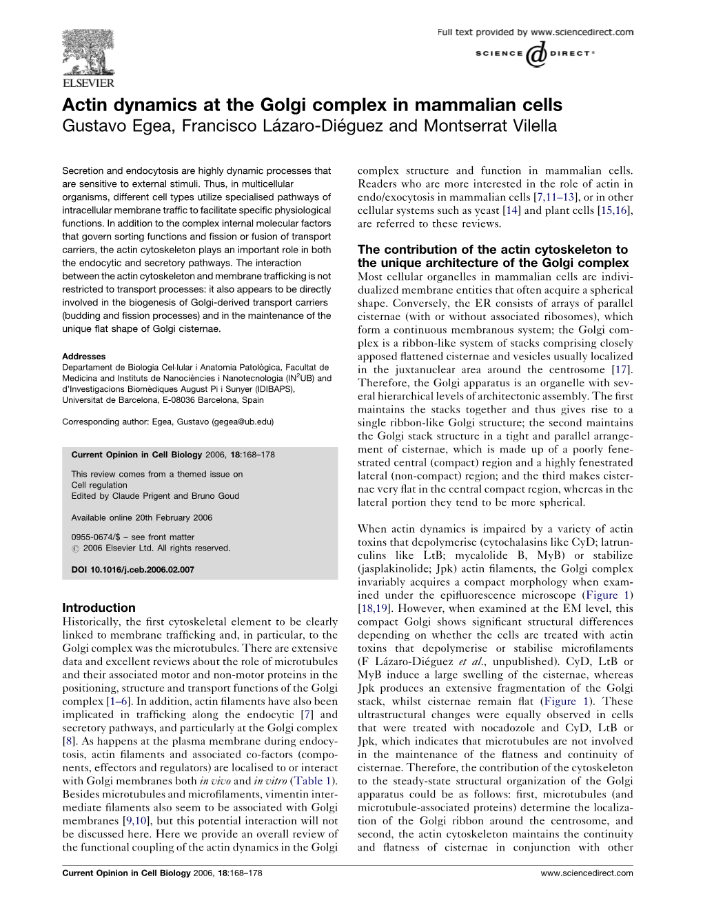 Actin Dynamics at the Golgi Complex in Mammalian Cells Gustavo Egea, Francisco La´ Zaro-Die´ Guez and Montserrat Vilella