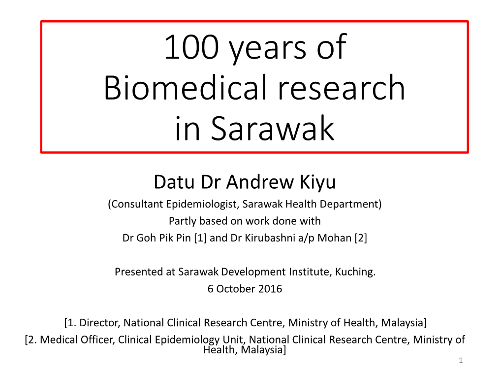 100 Years of Research in Sarawak