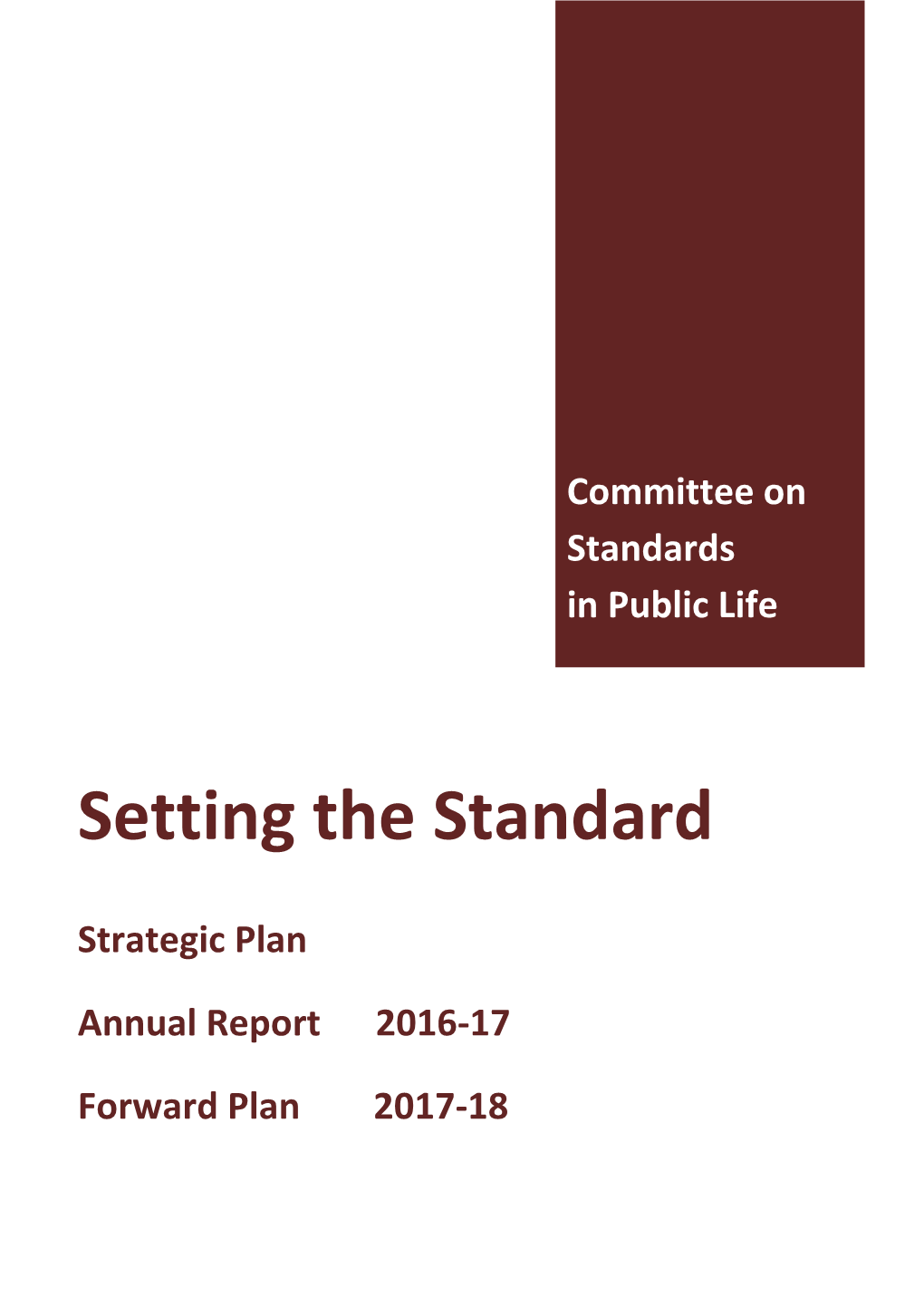 Committee on Standards in Public Life: Setting the Standard