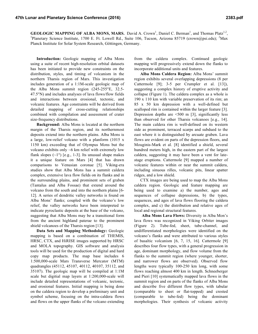 GEOLOGIC MAPPING of ALBA MONS, MARS. David A. Crown1, Daniel C. Berman1, and Thomas Platz1,2, 1Planetary Science Institute, 1700 E