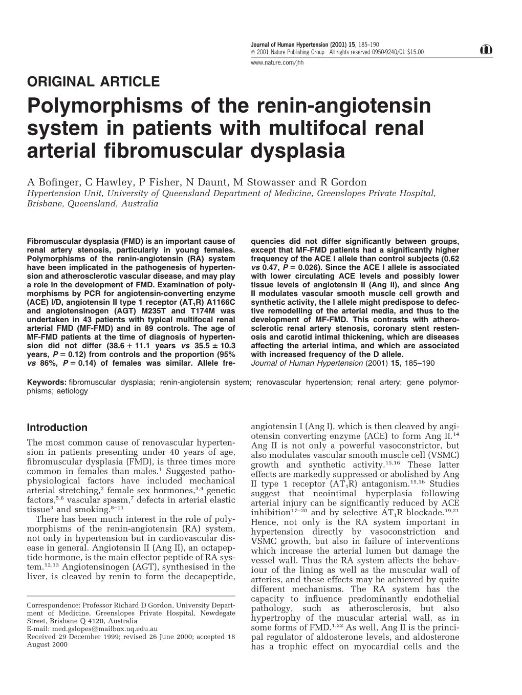 Polymorphisms of the Renin-Angiotensin System in Patients with Multifocal Renal Arterial ﬁbromuscular Dysplasia
