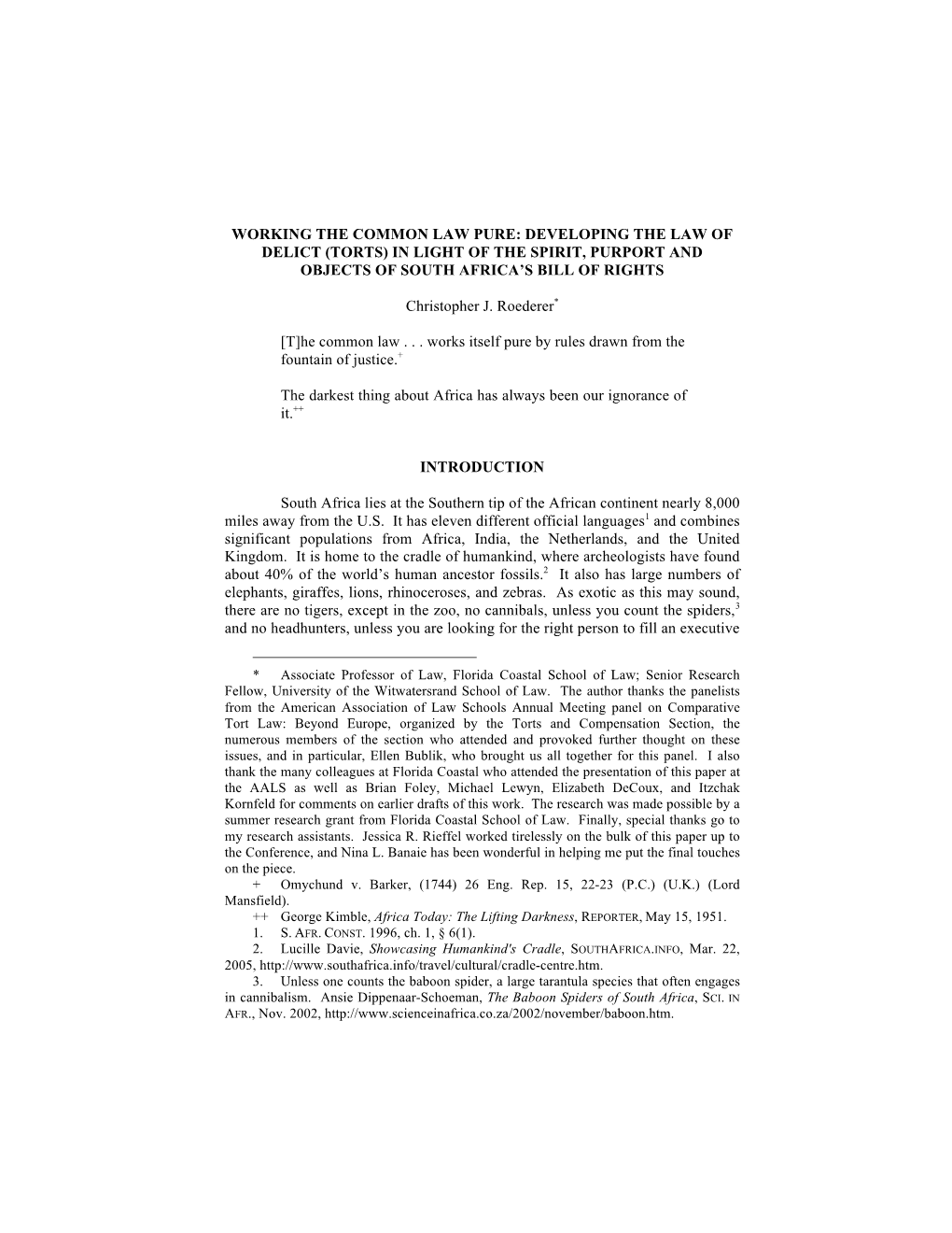 Working the Common Law Pure: Developing the Law of Delict (Torts) in Light of the Spirit, Purport and Objects of South Africa'