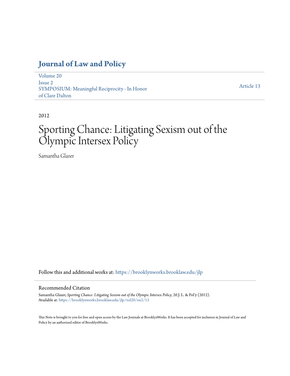 Sporting Chance: Litigating Sexism out of the Olympic Intersex Policy Samantha Glazer